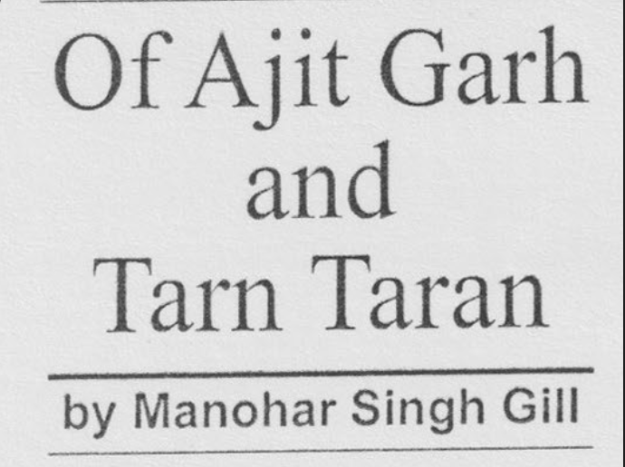 Of Ajit Garh and Tarn Taran
